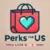 Perks for Us